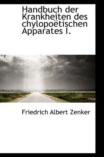 Handbuch Der Krankheiten Des Chylopo Tischen Apparates I. Politics & History