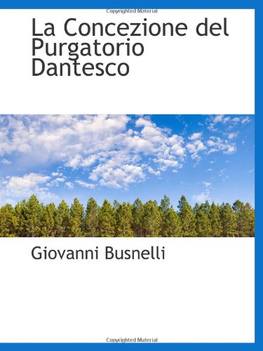 La Concezione del Purgatorio Dantesco Politics & History