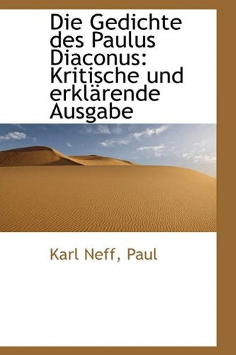 Die Gedichte Des Paulus Diaconus: Kritische Und Erkl Rende Ausgabe Books
