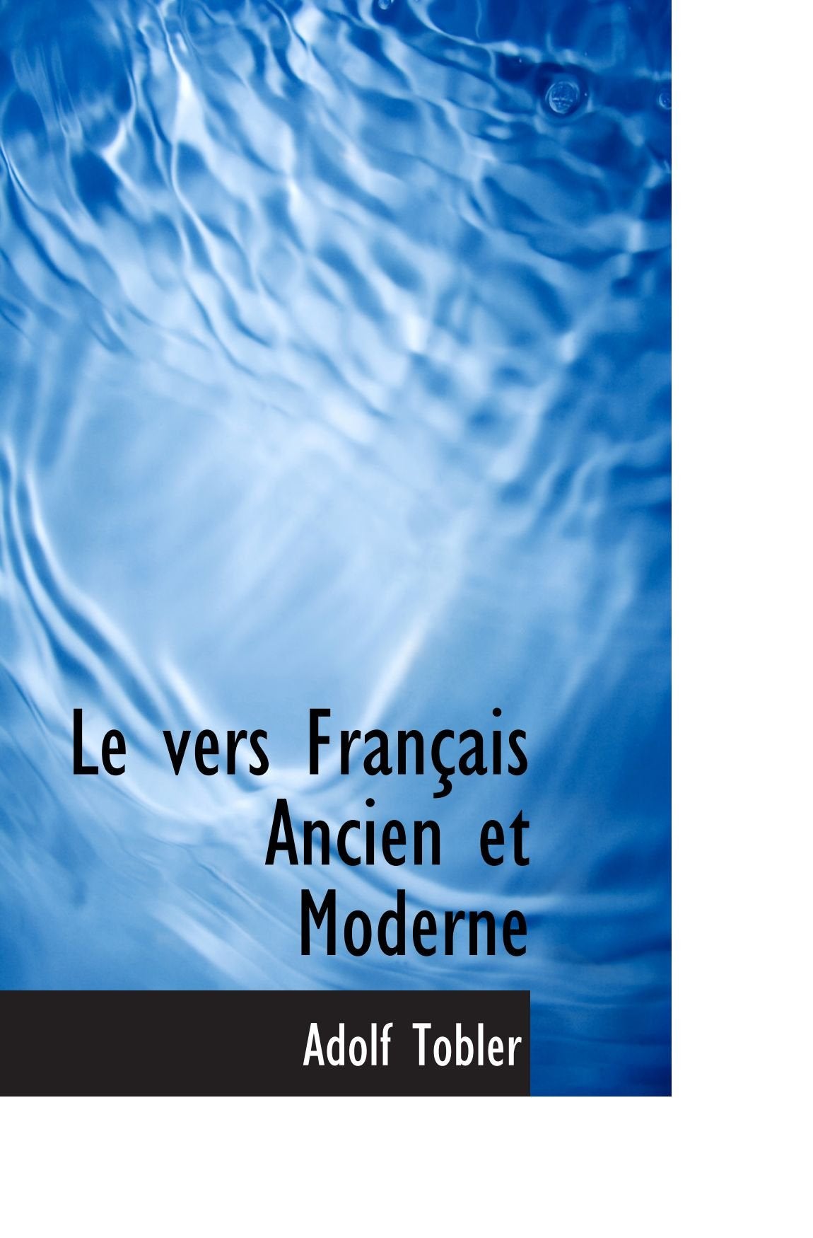 Le vers Français Ancien et Moderne Politics & History