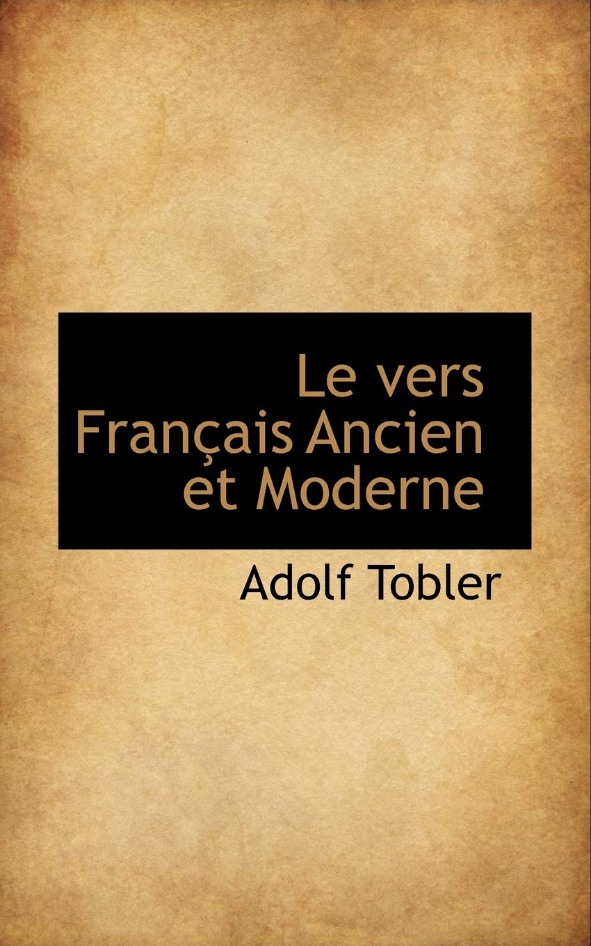 Le Vers Francais Ancien Et Moderne Politics & History