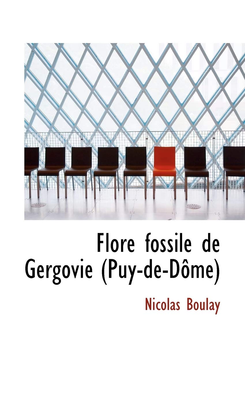 Flore Fossile de Gergovie Puy-de-Dome Politics & History