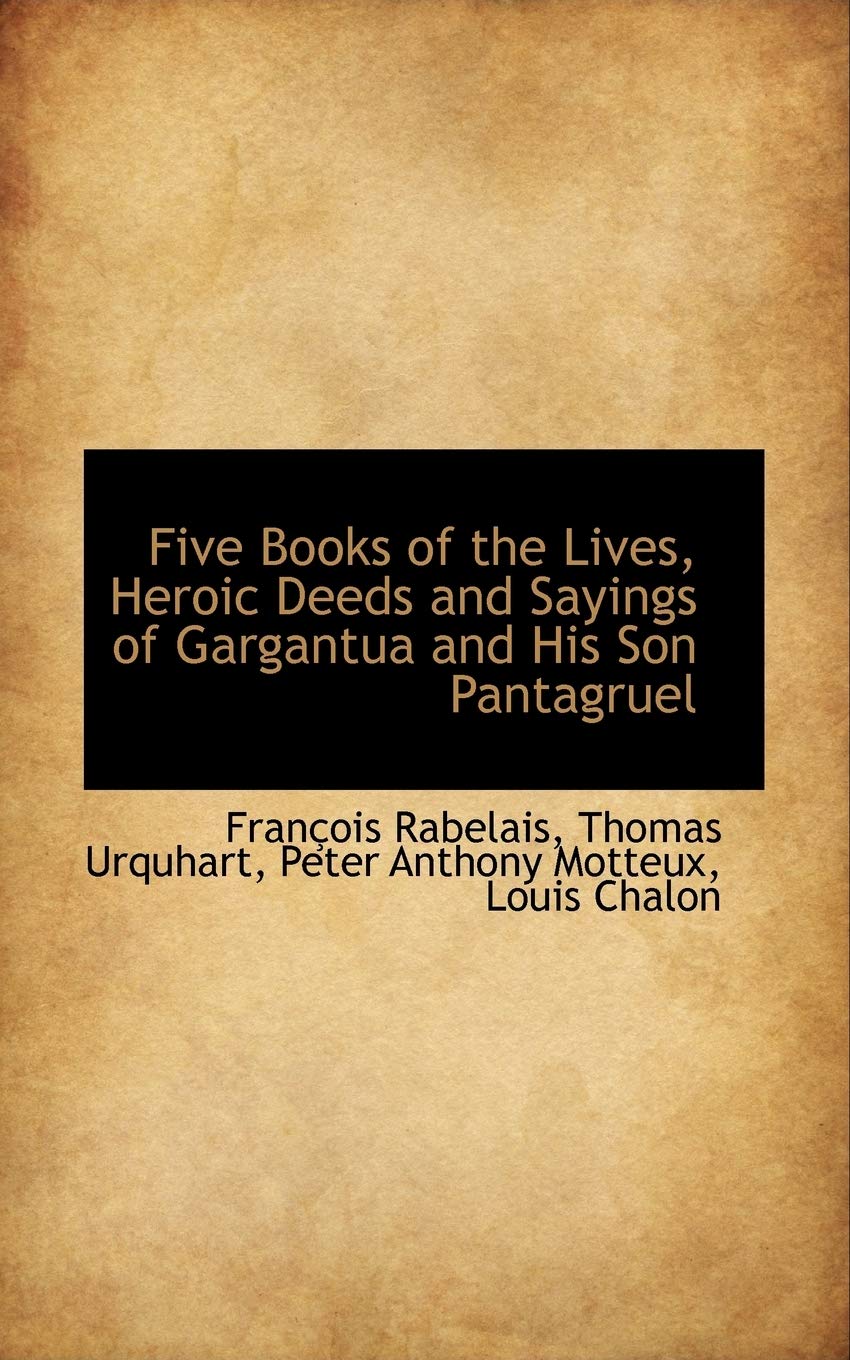 Five Books of the Lives, Heroic Deeds and Sayings of Gargantua and His Son Pantagruel Politics & History