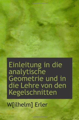 Einleitung in die analytische Geometrie und in die Lehre von den Kegelschnitten Politics & History