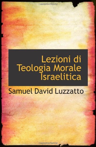 Lezioni di Teologia Morale Israelitica Politics & History