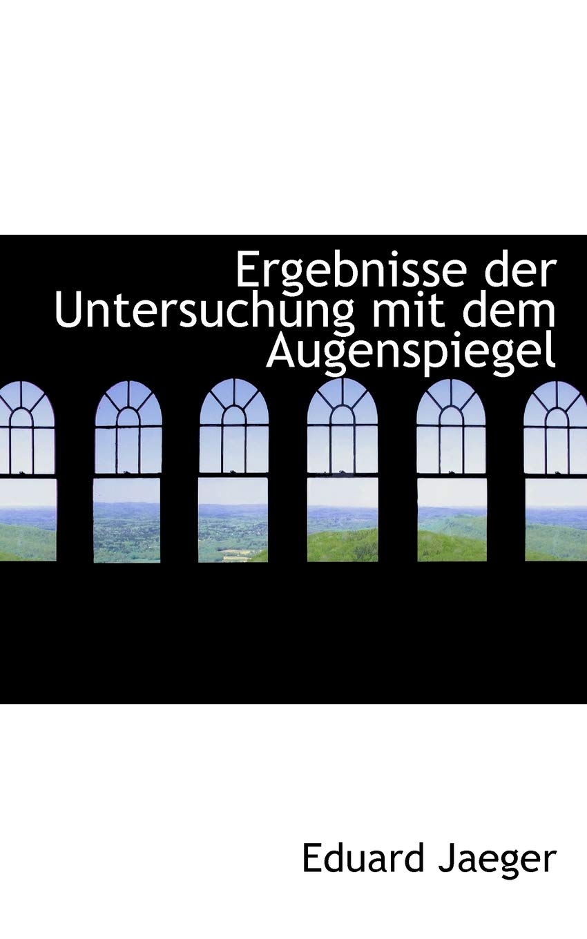 Ergebnisse Der Untersuchung Mit Dem Augenspiegel Politics & History