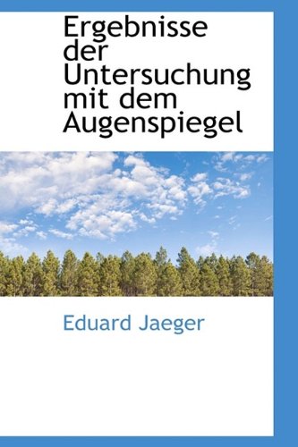 Ergebnisse Der Untersuchung Mit Dem Augenspiegel Politics & History