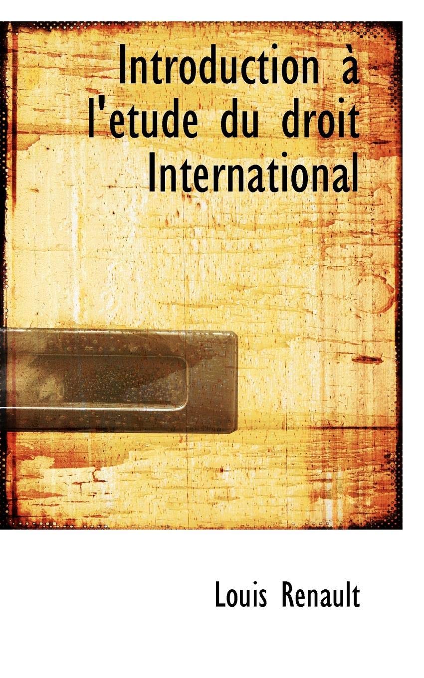 Introduction A L'Etude Du Droit International Politics & History