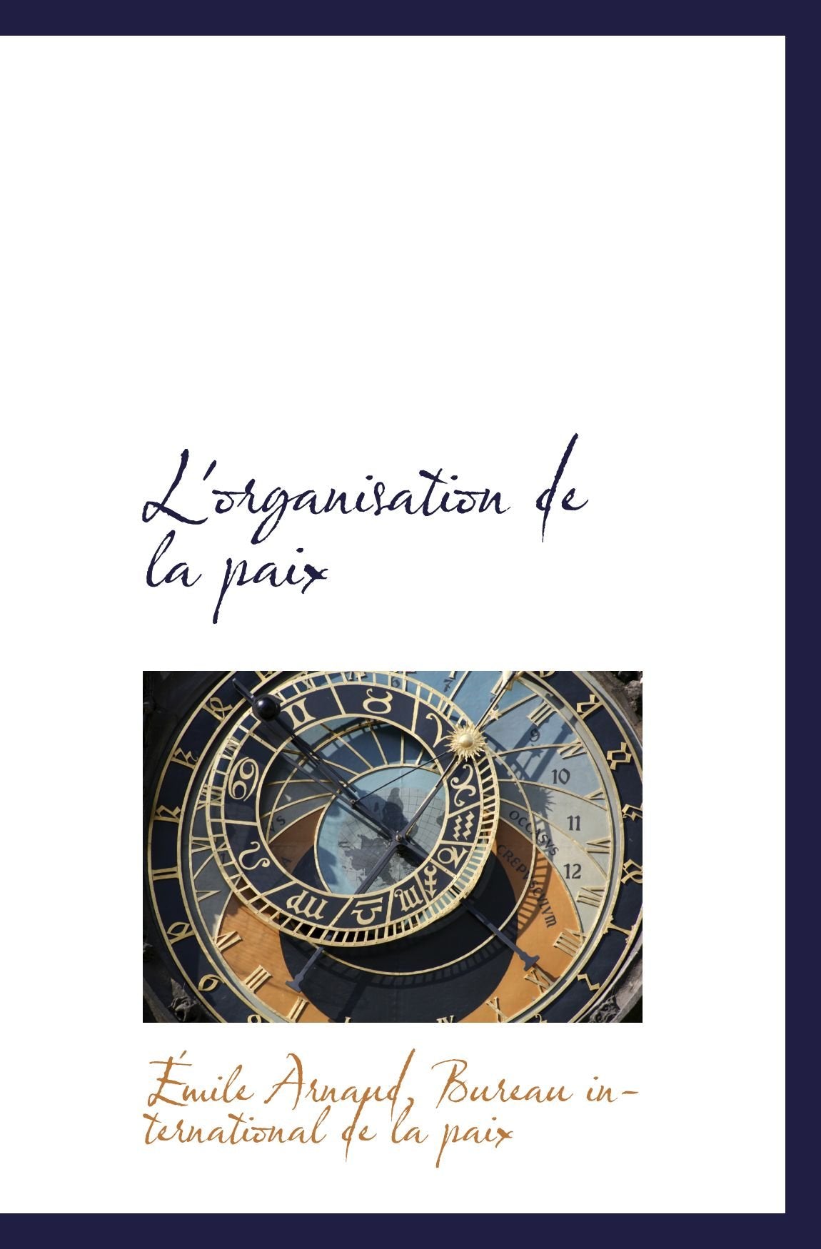 L'organisation de la paix Politics & History
