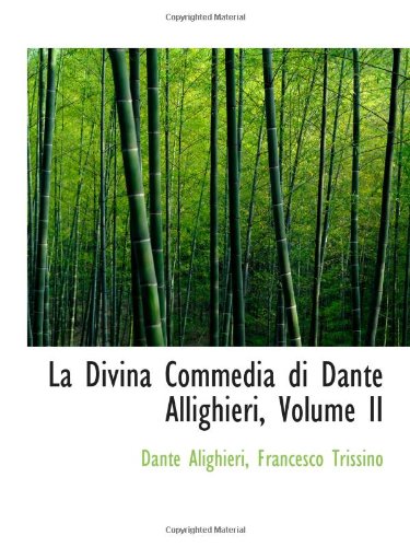 La Divina Commedia di Dante Allighieri, Volume II Politics & History