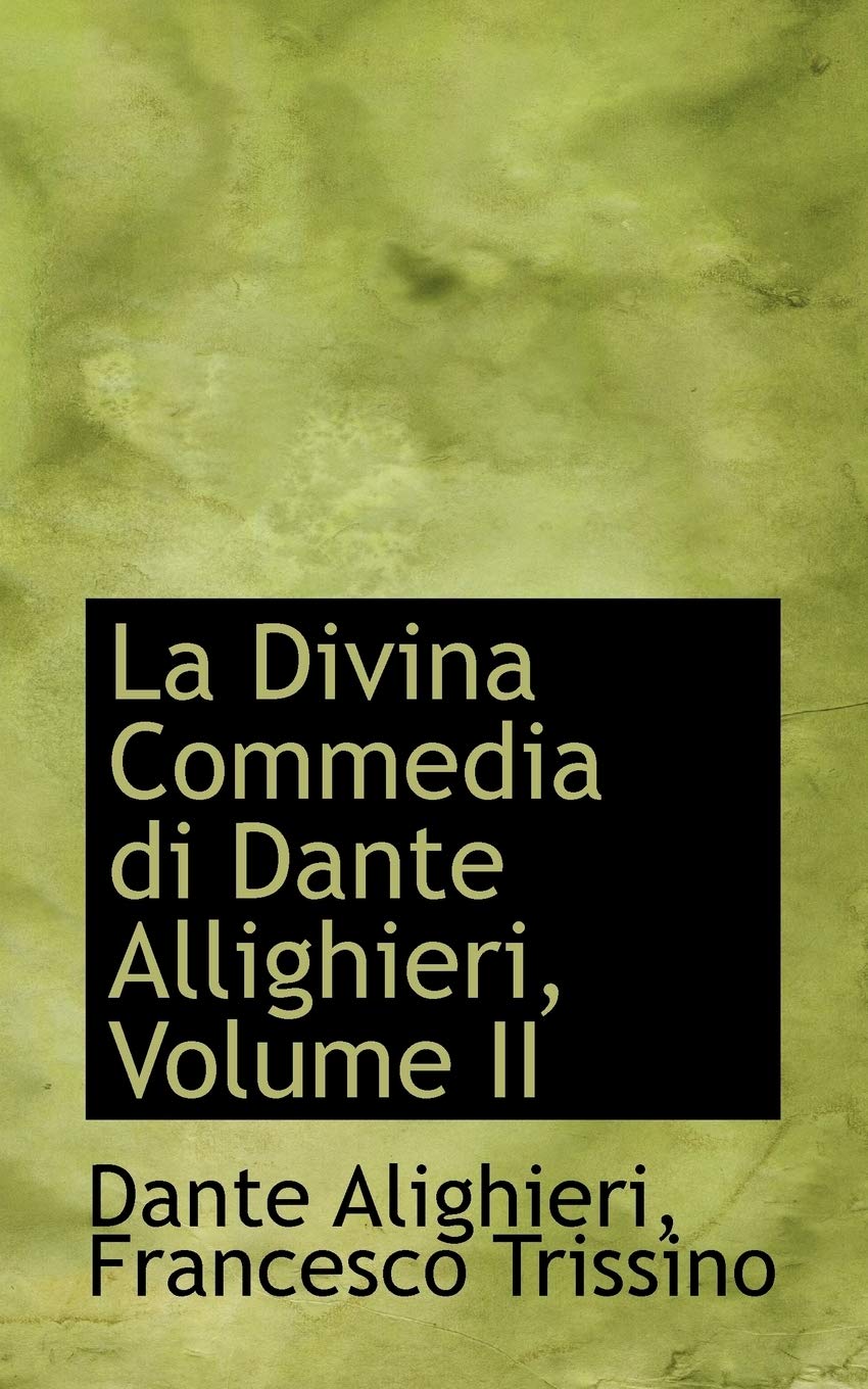 La Divina Commedia Di Dante Allighieri, Volume II Politics & History