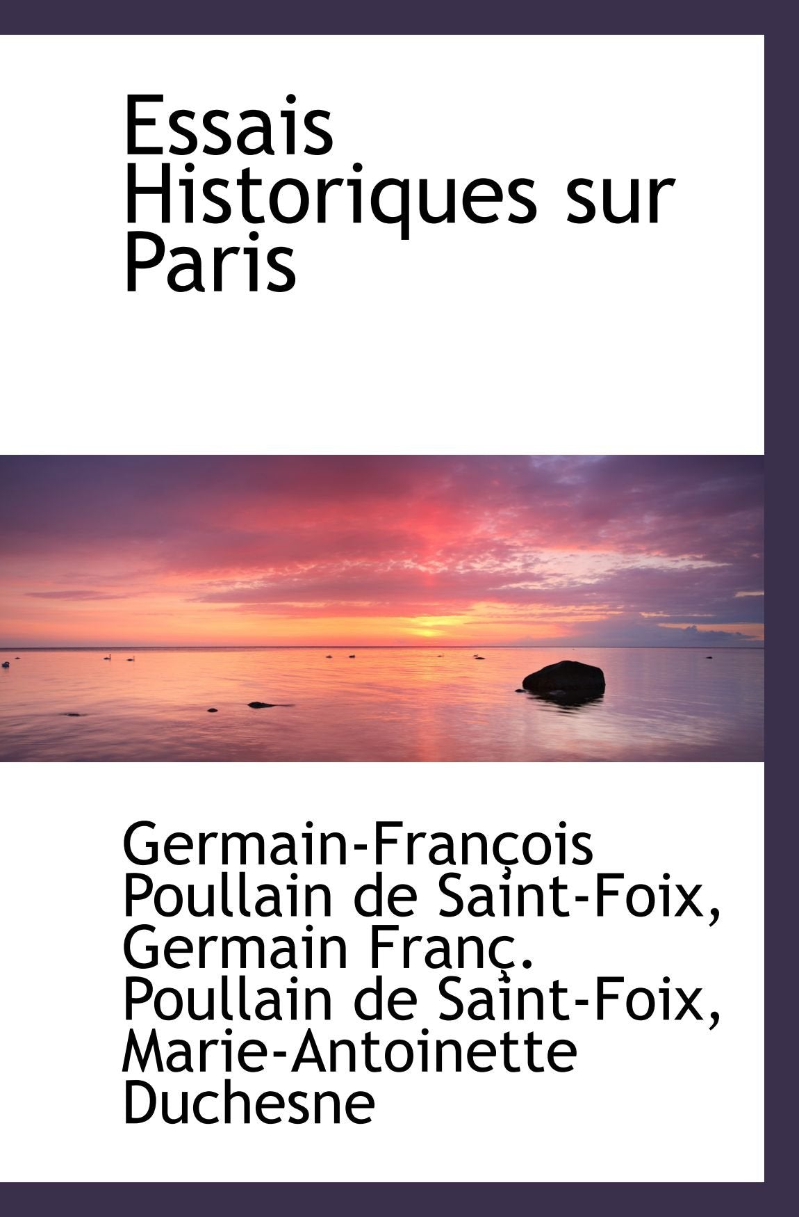 Essais Historiques sur Paris Politics & History