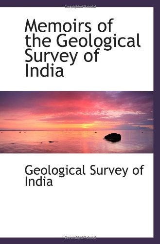 Memoirs of the Geological Survey of India Politics & History