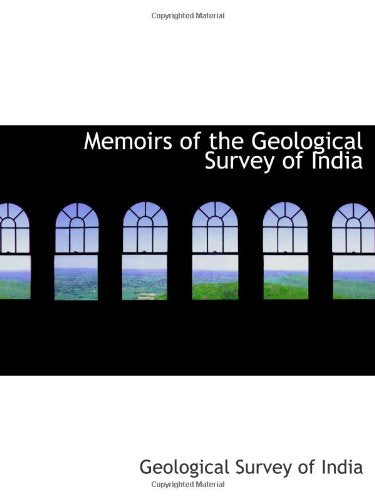 Memoirs of the Geological Survey of India Politics & History