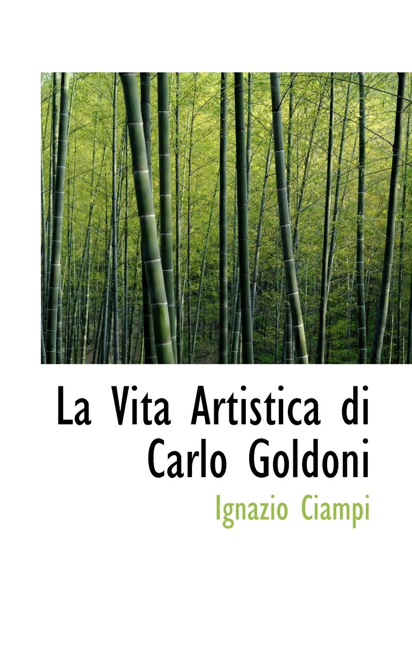 La Vita Artistica Di Carlo Goldoni Politics & History