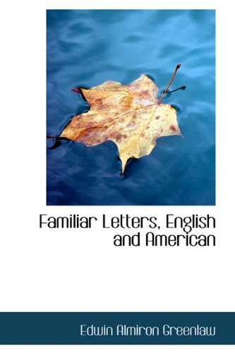 Familiar Letters, English and American Politics & History