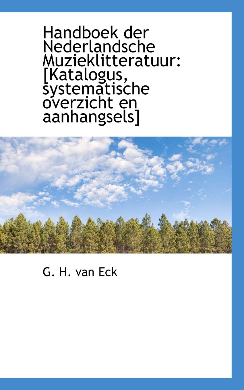 Handboek Der Nederlandsche Muzieklitteratuur: Politics & History