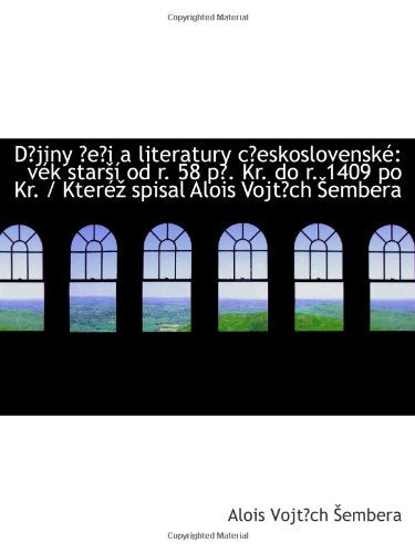 Djiny ei a literatury ceskoslovenské: vék starí od r. 58 p. Kr. do r. 1409 po Kr. / Které spi Politics & History