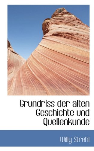 Grundriss Der Alten Geschichte Und Quellenkunde Politics & History