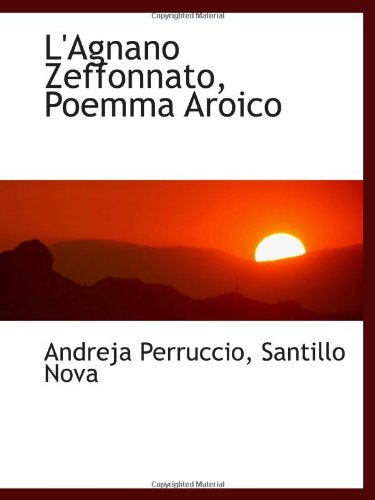 L'Agnano Zeffonnato, Poemma Aroico Politics & History