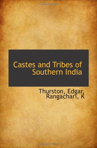 Castes and Tribes of Southern India Politics & History