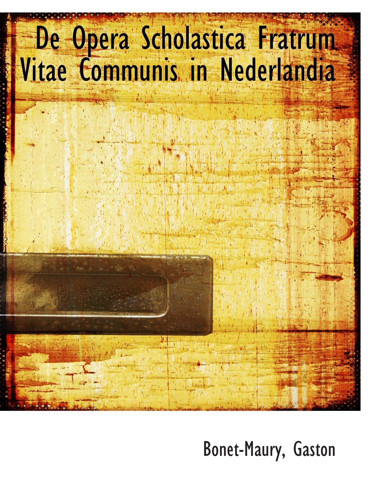 De Opera Scholastica Fratrum Vitae Communis in Nederlandia Politics & History