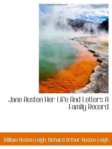 Jane Austen Her Life And Letters A Family Record Politics & History