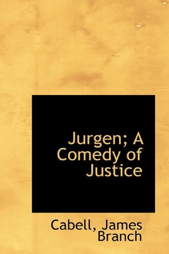 Jurgen; A Comedy of Justice Politics & History