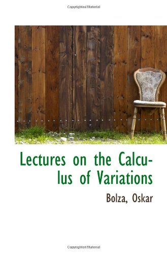 Lectures on the Calculus of Variations Politics & History