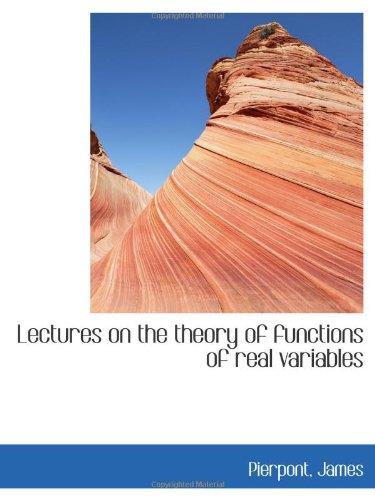 Lectures on the theory of functions of real variables Politics & History