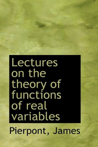Lectures on the Theory of Functions of Real Variables Politics & History