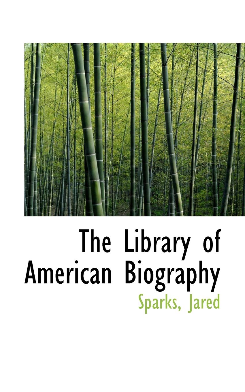 The Library of American Biography Politics & History