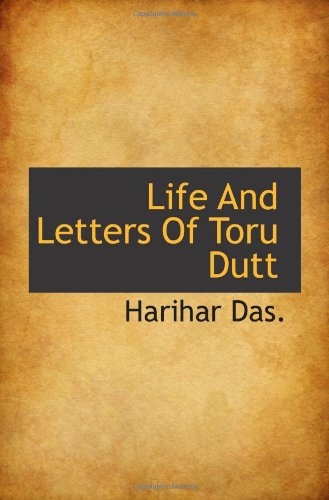 Life And Letters Of Toru Dutt Politics & History