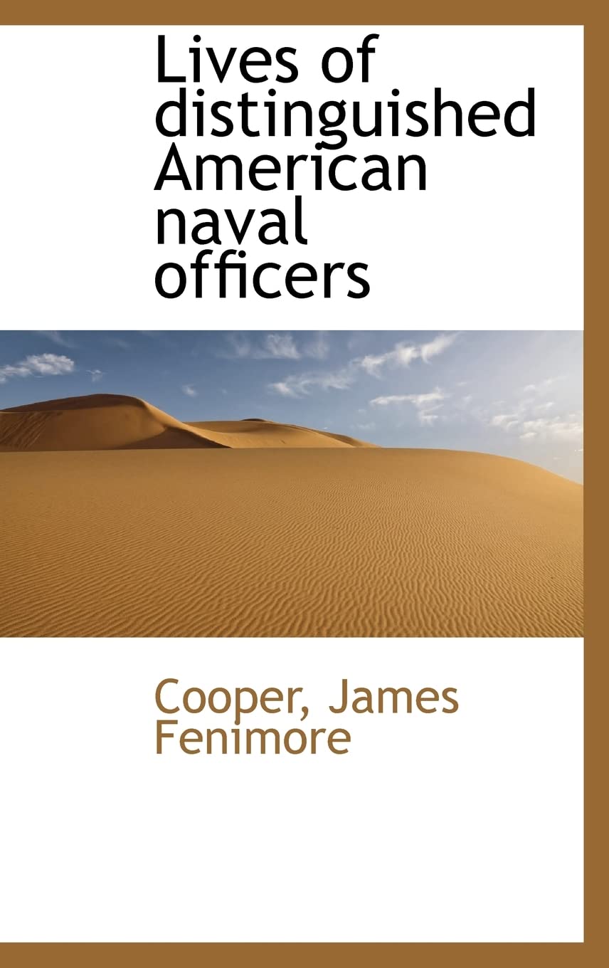 Lives of distinguished American naval officers Politics & History
