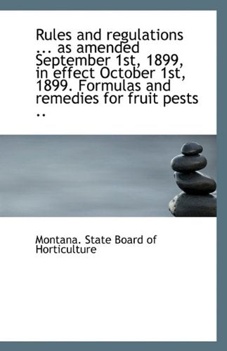Rules and Regulations ... as Amended September 1st, 1899, in Effect October 1st, 1899. Formulas and Politics & History