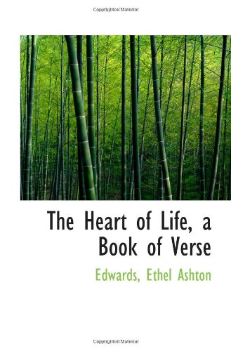 The Heart of Life, a Book of Verse Politics & History