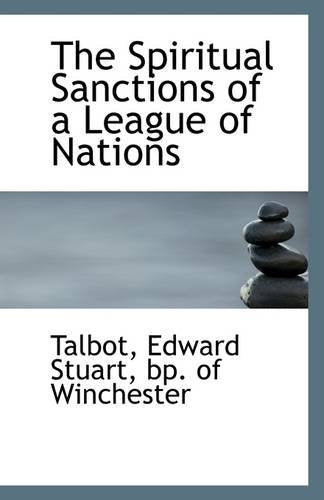 The Spiritual Sanctions of a League of Nations Politics & History