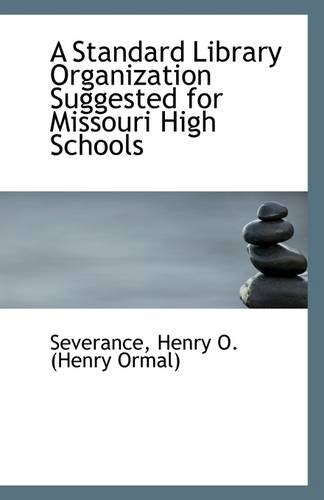A Standard Library Organization Suggested for Missouri High Schools Politics & History