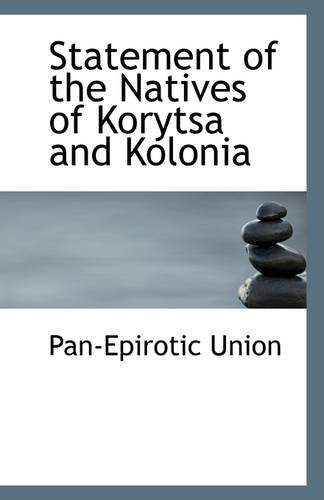 Statement of the Natives of Korytsa and Kolonia Politics & History