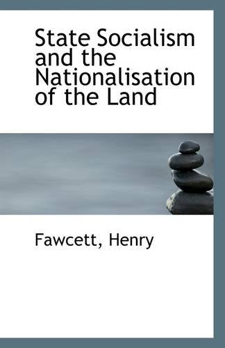 State Socialism and the Nationalisation of the Land Politics & History