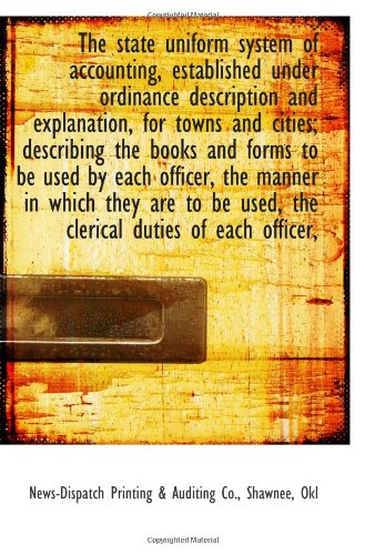 The state uniform system of accounting, established under ordinance description and explanation, for Politics & History