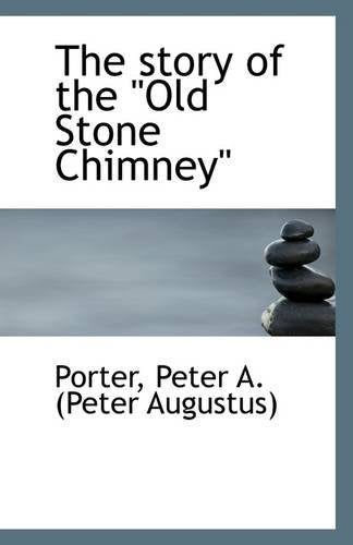 The Story of the Old Stone Chimney Politics & History