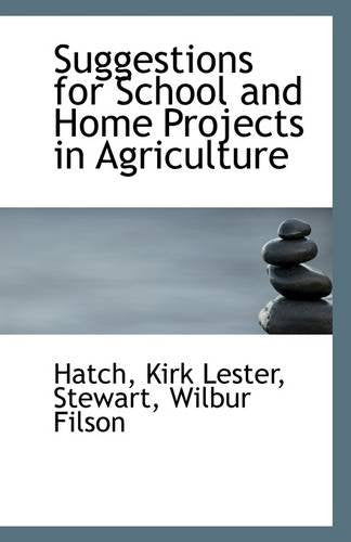 Suggestions for School and Home Projects in Agriculture Business, Finance & Career