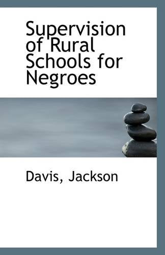 Supervision of Rural Schools for Negroes Social Sciences