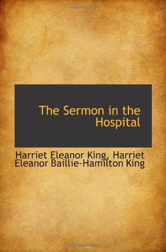 The Sermon in the Hospital Politics & History