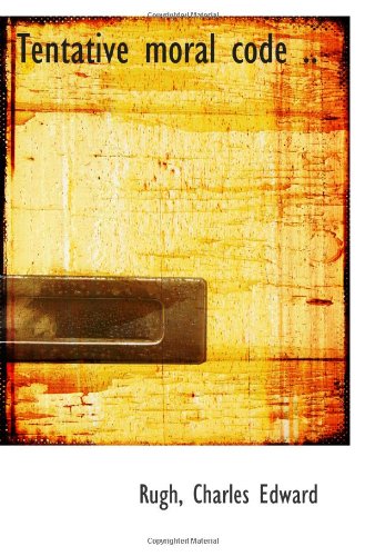Tentative moral code .. Politics & History