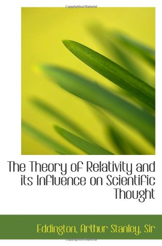 The Theory of Relativity and its Influence on Scientific Thought Politics & History
