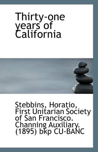 Thirty-One Years of California Politics & History