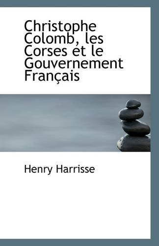 Christophe Colomb, Les Corses Et Le Gouvernement Francais Politics & History