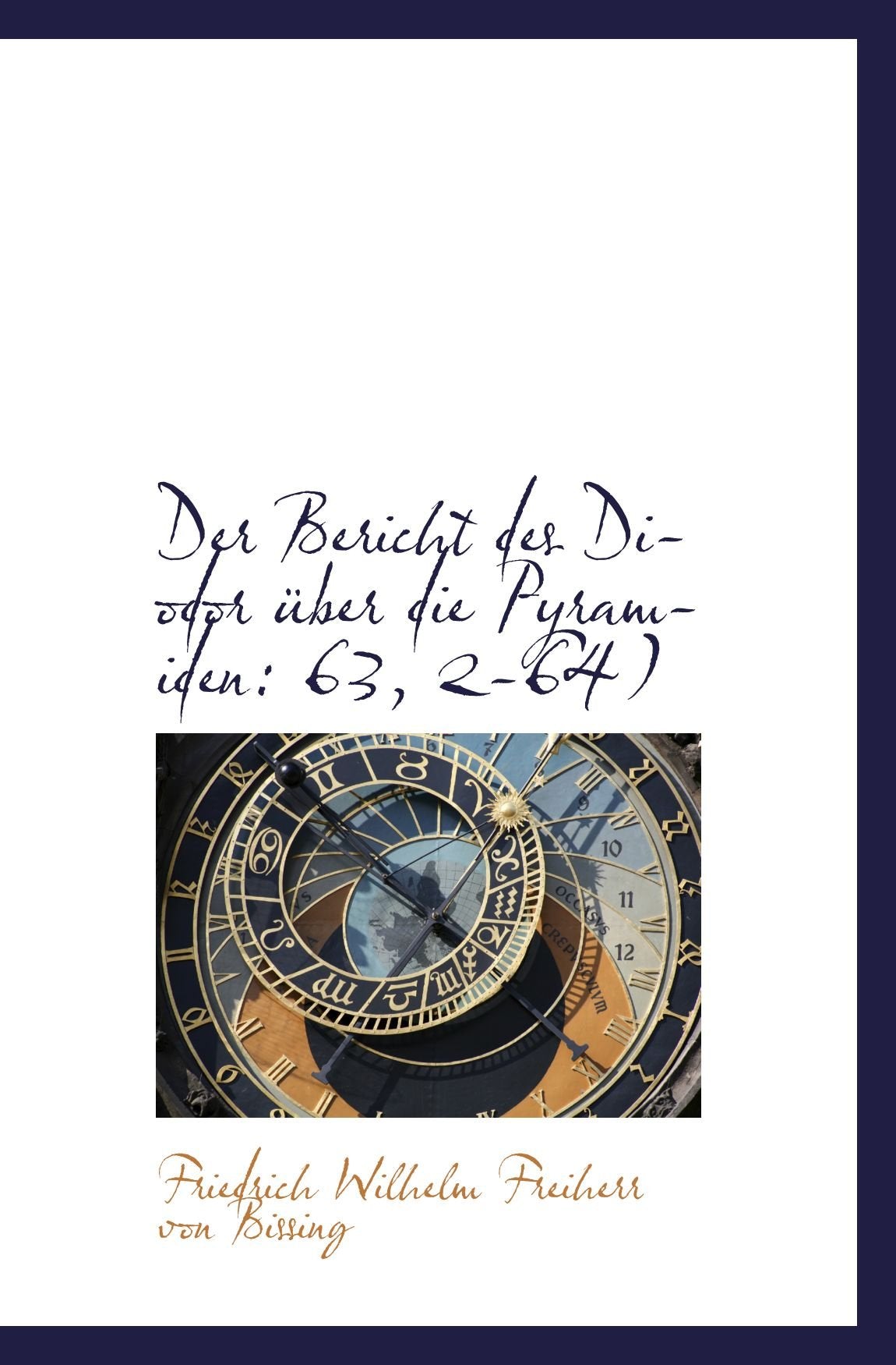 Der Bericht des Diodor über die Pyramiden: 63, 2-64) Politics & History